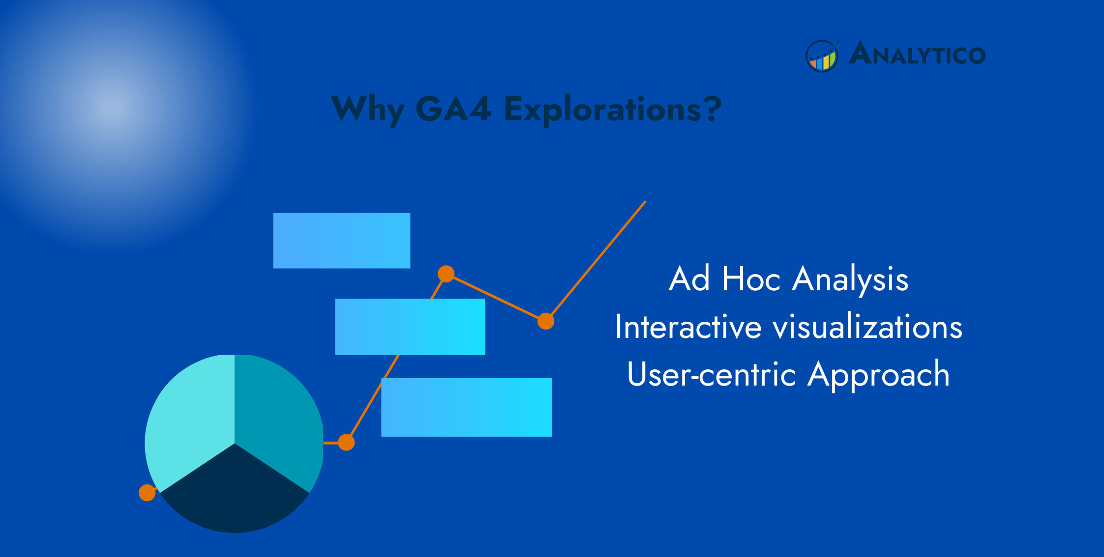 Why GA4 Exploration?